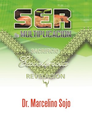 cover image of SER de Multiplicación. Sacrificio, excelencia, revelación